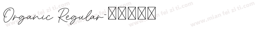 Organic Regular字体转换